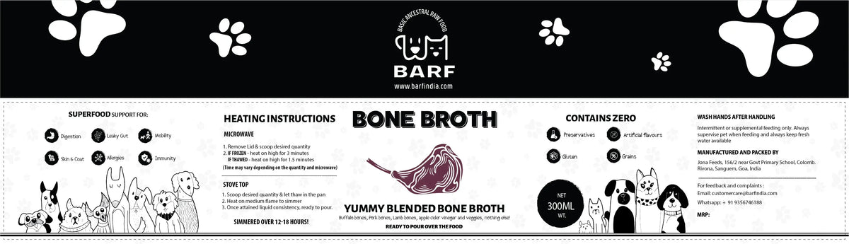 A black and white label for www.barfindia.com's Yummy Blended Bone Broth for dogs (Chilled) features paw prints, dog and cat images, heating instructions, ingredients, 300ml bottle info, and a central bone graphic with the product name.